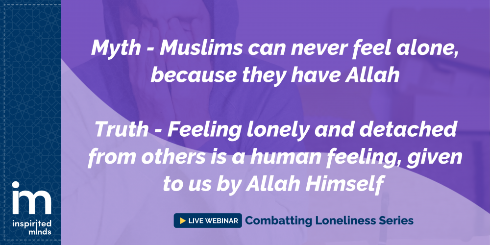 Combatting Loneliness and its Effects on Muslim Mental Health ...