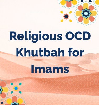 Religious OCD Khutbah